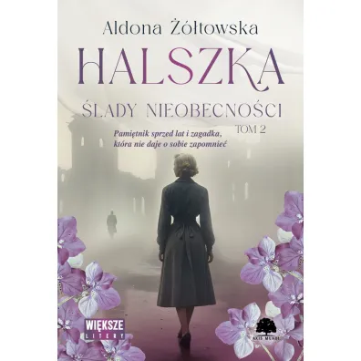 Halszka. Tom 2. �lady nieobecno�ci (Du�e Litery) - Aldona  ��towska
