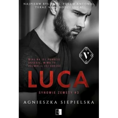 Luca. Synowie zemsty. Tom 3 - Agnieszka Siepielska