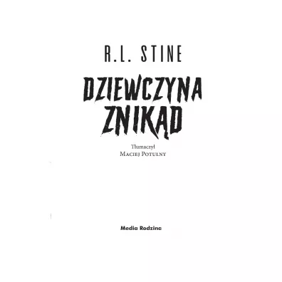 Ulica Strachu. Dziewczyna znikd