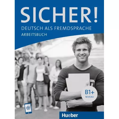 Sicher! B1+ Arbeitsbuch + nagrania online - Michaela Perlmann-Balme, Susanne Schwalb