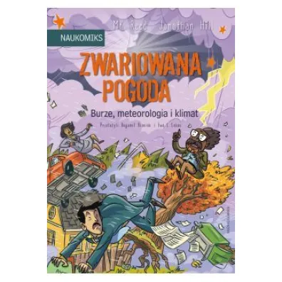 Zwariowana pogoda - burze, meteorologia i klimat. Naukomiks