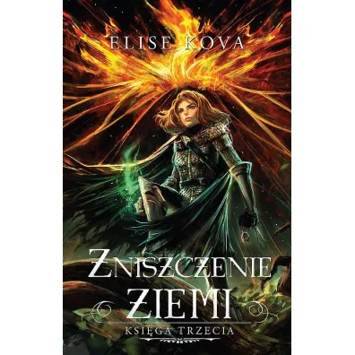 Zniszczenie ziemi. Przebudzenie powietrza. Tom 3 - Elise Kova