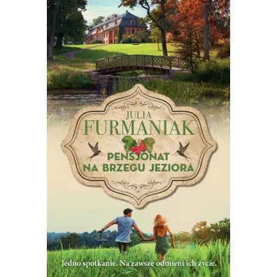 Pensjonat na brzegu jeziora - Julia  Furmaniak