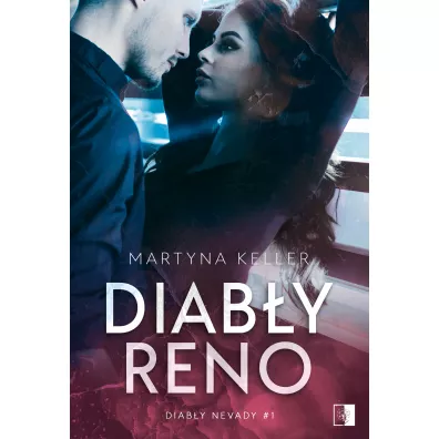 Diab�y Reno. Diab�y Nevady. Tom 1 - Martyna Keller