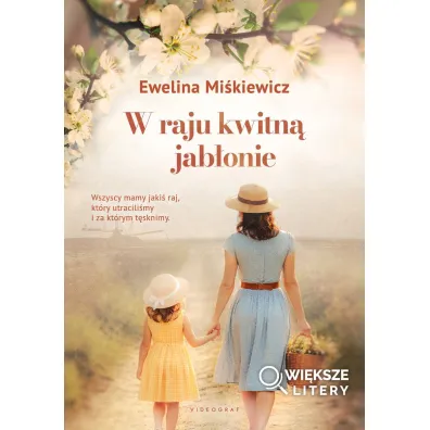 W raju kwitn� jab�onie (wi�ksze litery) - Ewelina  Mi�kiewicz