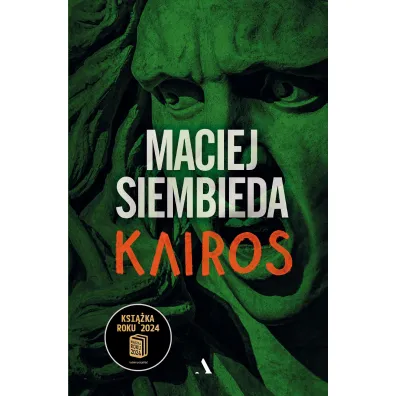 Kairos. Grecka trylogia. Tom 3 - Maciej Siembieda