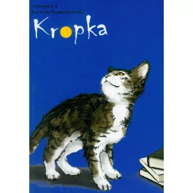 Kropka - Grzegorz J. Korwin-Szymanowski