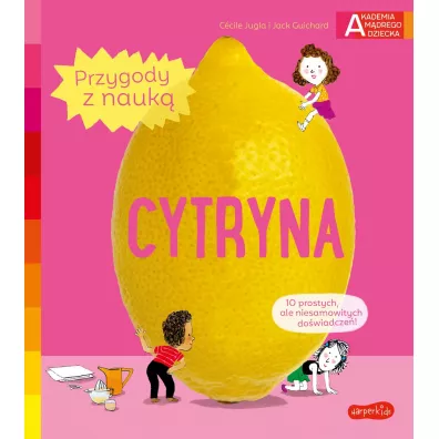 Cytryna. Akademia Mdrego Dziecka. Przygody z nauk