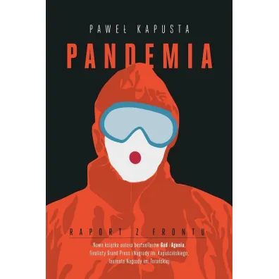 Pandemia. Raport z frontu - Pawe� Kapusta