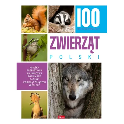 100 najciekawszych zwierz�t Polski