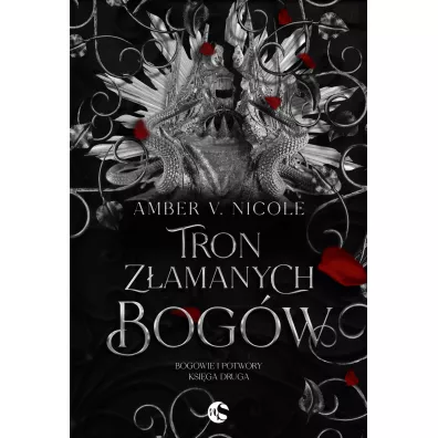 Tron zamanych bogw. Bogowie i Potwory. Tom 2 - Amber V. Nicole