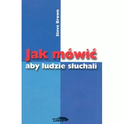 Jak m�wi� aby ludzie s�uchali - Steve Brown