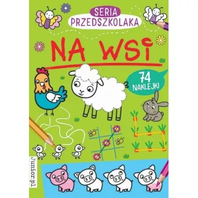 Na wsi. Seria Przedszkolaka