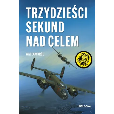 Trzydzie�ci sekund nad celem - Wac�aw Kr�l