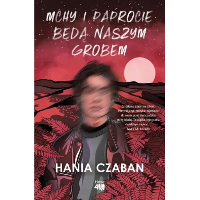 Mchy i paprocie b�d� naszym grobem - Hania  Czaban