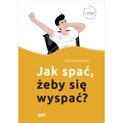 Jak spa�, �eby si� wyspa�?
