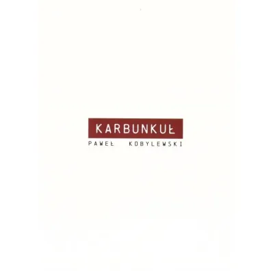 Karbunku� - Pawe� Kobylewski