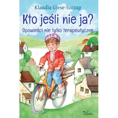 Kto je�li nie ja? Opowie�ci nie tylko terapeutyczne - Klaudia  Giese-Szczap