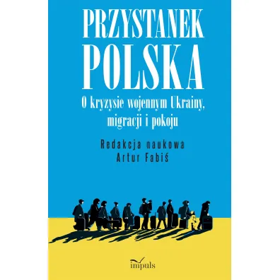 Przystanek Polska o kryzysie wojennym Ukrainy migracji i pokoju - Red Artur  Fabi�