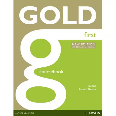 Gold First Coursebook - Jan Bell, Amanda Thomas