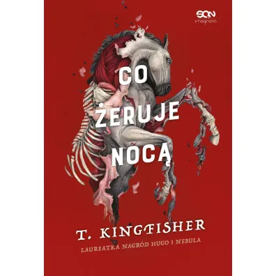 Co �eruje noc� - T. Kingfisher