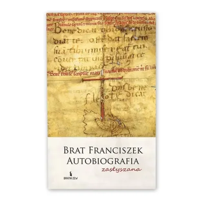 Brat Franciszek. Autobiografia zas�yszana - Andrzej Zaj�c