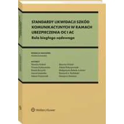 Standardy likwidacji szk�d komunikacyjnych w ramach ubezpieczenia OC i AC