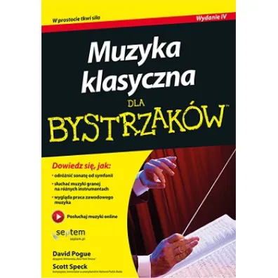 Muzyka klasyczna dla bystrzak�w - David Pogue, Scott Speck
