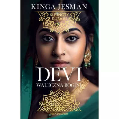 Devi. Wojownicza bogini. Klejnoty Dubaju. Tom 2 - Kinga  Jesman