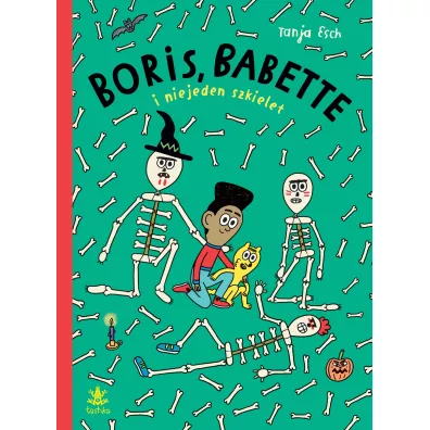 Boris, Babette i niejeden szkielet - Tanja Esch