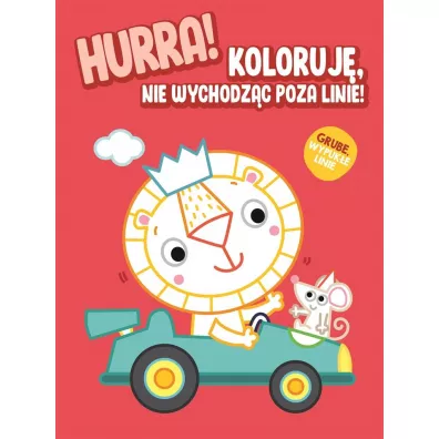 Hurra! Koloruj nie wychodzc poza linie. Lew