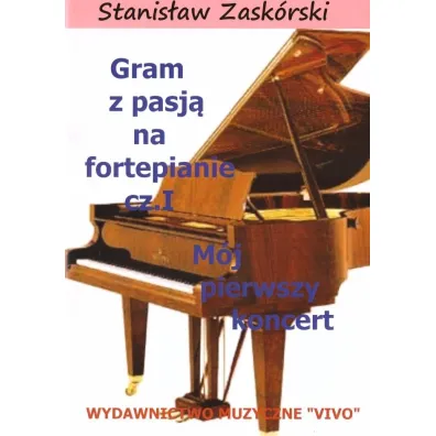 Gram z pasj� na fortepianie cz.1 - Stanis�aw  Zask�rski