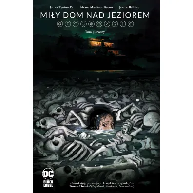 DC Black Label Mi�y dom nad jeziorem. Tom 1