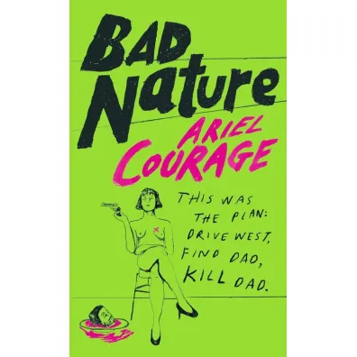 Bad Nature wer. angielska - Ariel  Courage
