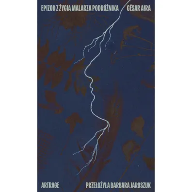 Epizod z �ycia malarza podr�nika - Cesar  Aira
