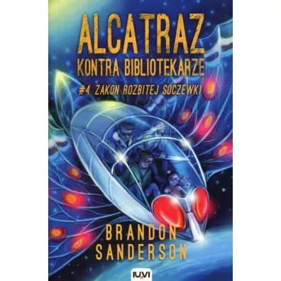 Zakon Rozbitej soczewki. Alcatraz kontra Bibliotekarze. Tom 4 - Brandon Sanderson