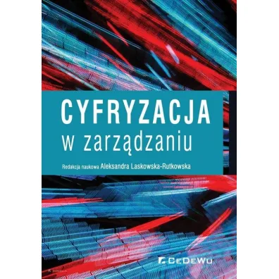 Cyfryzacja w zarz�dzaniu - Aleksandra Laskowska-Rutkowska