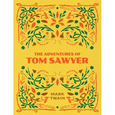 The Adventures of Tom Sawyer - Mark Twain
