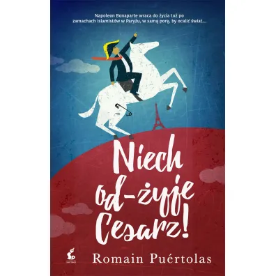 Niech od-�yje cesarz! - Romain Pu�rtolas