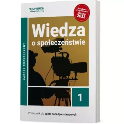 Wiedza o spo�ecze�stwie 1. Podr�cznik dla szk� ponadpodstawowych. Zakres rozszerzony - Artur Derdziak