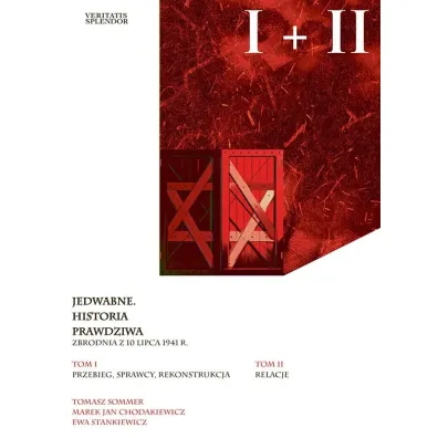 Pakiet Jedwabne. Historia Prawdziwa. Tomy 1-2: Przebieg, sprawcy, rekonstrukcja, Relacje