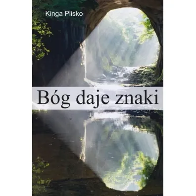 B�g daje znaki - Kinga  Plisko