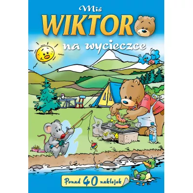Mi� Wiktor na wycieczce - Anna Wi�niewska, Jan  Ivens Ilustr