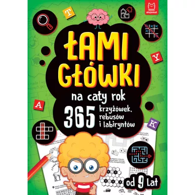 amigwki na cay rok. 365 krzywek, rebusw i labiryntw - Anna Podgrska, Bogusaw Michalec, Wojciech Czerepak