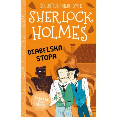 Diabelska stopa. Klasyka dla dzieci. Sherlock Holmes. Tom 27 - Artur Conan Doyle