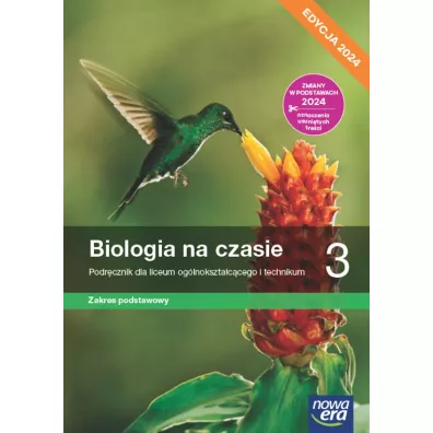 Biologia na czasie 3. Podrcznik dla liceum oglnoksztaccego i technikum. Zakres podstawowy. Edycja 2024 - Jolanta Holeczek