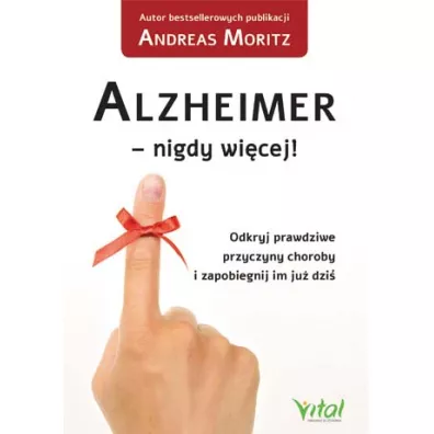 Alzheimer - nigdy wi�cej! - Andreas Moritz