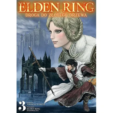 Elden Ring: Droga do Z�otego Drzewa. Tom 3 - Nikiichi Tobita