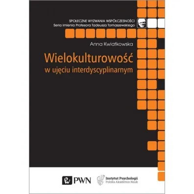 Wielokulturowo�� w uj�ciu interdyscyplinarnym - Anna Kwiatkowska