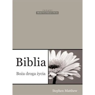 Biblia Bo�a droga �ycia - Stephen Matthew